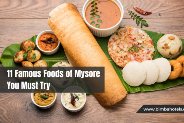 11 Famous Foods of Mysore You Must Try