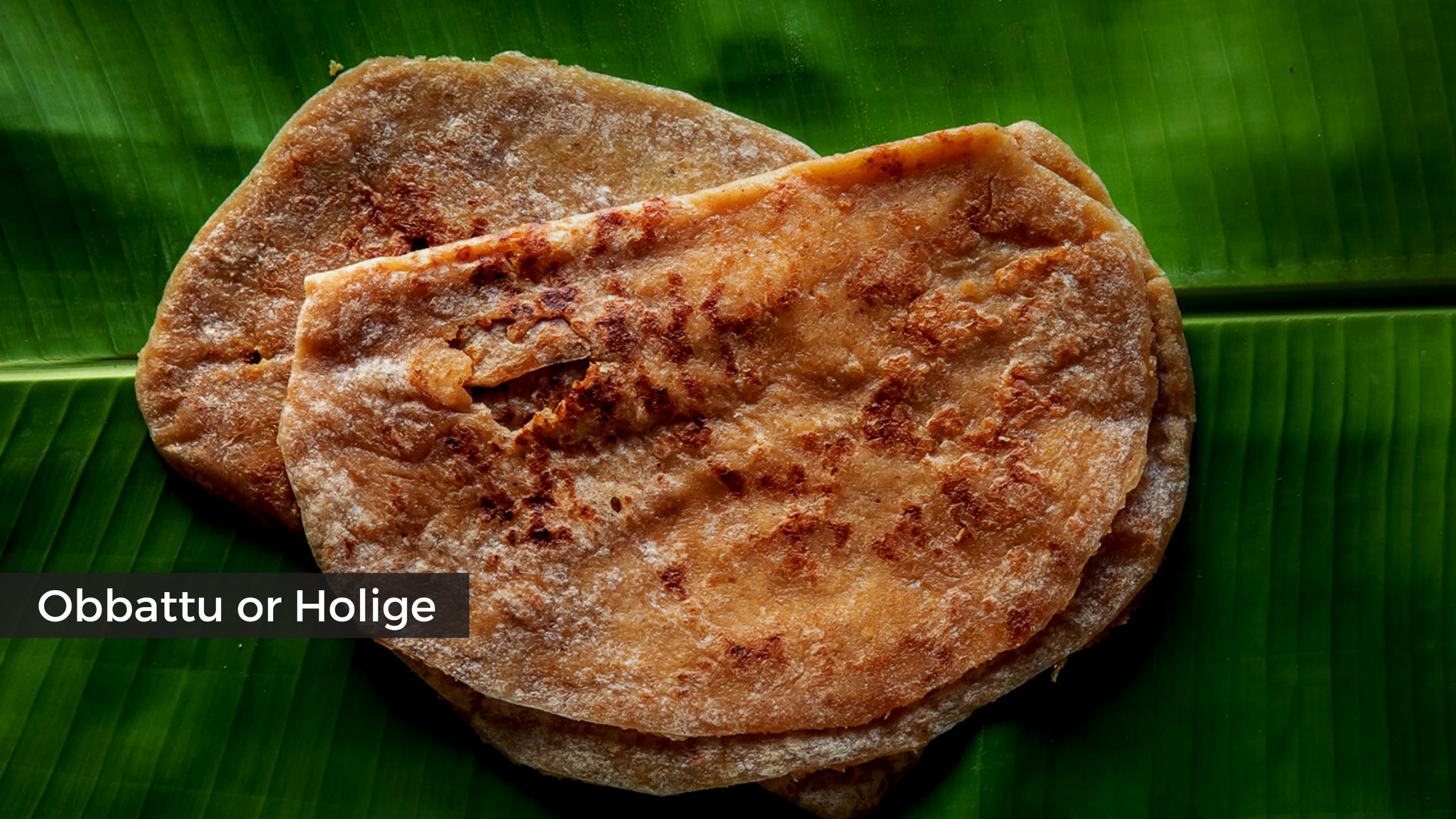 Obbattu or Holige | Famous Foods of Mysore