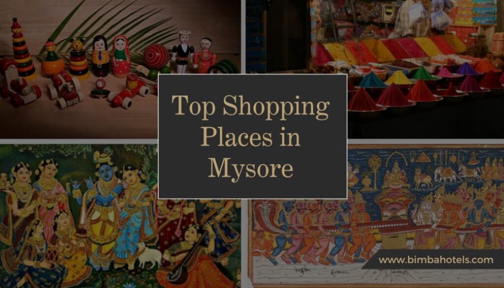 Top Shopping Places & Products in Mysore